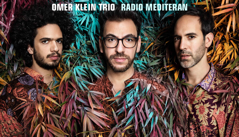 Omer Klein Trio — Radio Mediteran