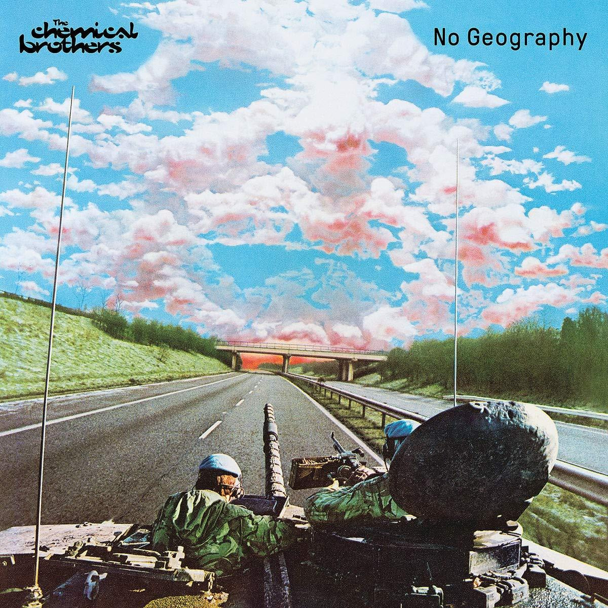 The Chemical Brothers — No Geography
